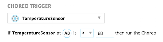 Setting a sensor condition to trigger a Choreo to run